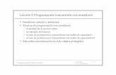 Lección 9: Programación concurrente con semáforoswebdiis.unizar.es/~ezpeleta/lib/exe/fetch.php?media=misdatos:pc:09.pdf · Programación Concurrente J. Ezpeleta 3 Univ. de Zaragoza