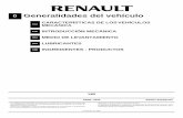 0 Generalidades del vehículo - v12.dyndns.orgv12.dyndns.org/Renault/Clio/MR392CLIO0.pdf · autorización previa y por escrito de Renault ... Hacer funcionar los motores tan sólo