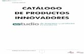 catálogo de 25 productos innovadores · PDF fileFundación INNOVES Catálogo de Productos Innovadores 2 25 EMPRESAS Y PRODUCTOS DEL CATÁLOGO F.JCA Nº EMPRESA I+I RS RG PRODUCTO