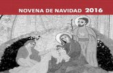 NOVENA dE NAVIdAd 2016 - · PDF file164 Primer día, 16 de diciembre: La virgen María Saludo: Nos preparamos para nuestra Novena. Hoy nos reunimos para preparar juntos el nacimiento