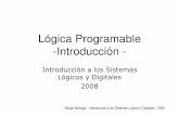 Lógica Programable -Introducci ón - UNLPcatedra.ing.unlp.edu.ar/electrotecnia/islyd/Tema 12a Logica... · Introducción a los Sistemas Lógicos y Digitales 2007 Lógica Programable