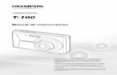 T-100 Manual de Instrucciones ES - · PDF fileCÁMARA DIGITAL T-100 Le agradecemos la adquisición de esta cámara digital Olympus. Antes de empezar a usar su nueva cámara, lea atentamente