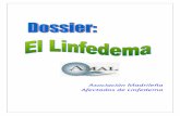 Asociación Madrileña Afectados de Linfedema - · PDF fileLinfedema, además de normas y ... someterse a un seguimiento con un tratamiento adecuado; el cual mejorará considerablemente