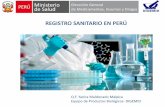 REGISTRO SANITARIO EN PERÚ - bio.org · PDF fileLEYES Ley 26842, en 1997 Ley General de Salud Ley 29459, en 2009 Ley de Productos Farmacéuticos, Dispositivos Médicos y Productos
