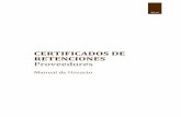 CERTIFICADOS DE RETENCIONES Proveedorescertificaciones.ferreroladm.com/CertificadosRetenciones - Manual... · Manual de Usuario Fecha en Productivo: Octubre, 2016 Certificados de