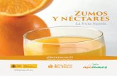 Zumos y néctares -   · PDF fileposea el color, el aroma y el sabor característicos del zumo de la fruta de la que ... El proceso de elaboración de los zumos y néctares