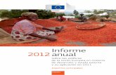 Aspectos principales - Informe anual de 2012 sobre las ... · PDF filesocial y del desarrollo humano, el trabajo digno, la inte-gración regional y empresarial, ... es también un
