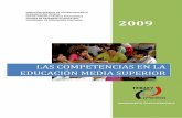 LAS COMPETENCIAS EN LA EDUCACIÓN MEDIA · PDF file3 PRESENTACIÓN Telebachillerato inicia el nuevo reto de implementar la Reforma Integral para la Educación Media Superior (RIEMS),