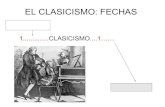 EL CLASICISMO: FECHAS - Blog de Música. Ies La · PDF fileBarroco y otra Clasicismo Equilibrio, Apasionamiento, Razón, ... Mozart, Sonata fácil para piano en Do M