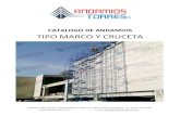 CATALOGO DE ANDAMIOS TIPO MARCO Y CRUCETAandamiostorres.com/descargas/Catalogo-de-andamio-tipo-marco-y... · Los Andamios de Sistema Marco y Cruceta se utilizan en todas las etapas
