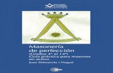 Masonería de perfección · PDF fileMasonería de perfección (Grados 4º al 14º) Guía práctica para masones en activo Joan Palmarola i Nogué