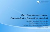 Derribando barreras: Diversidad e inclusión en el IBpromover iniciativas para derribar barreras socio-económicas, geográficas, culturales, lingüísticas y otras. ... ellos, sin