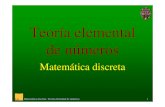Teoría elemental de números - · PDF fileMatemática discreta. Teoría elemental de números 3 Divisibilidad Divisibilidad •S i a,b∈Z, a divide a b, a⎥b, si ∃c∈Z tal que