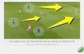 20 EJERCICIOS DE TRANSICIONES EN ESPACIO …afopro.com/wp-content/uploads/2016/09/20-ejercicios-de-contraataqu... · AFOPRO: Academia Online de Formación de Profesionales del Fútbol