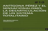 ANTÍGONA PÉREZ Y EL SENSACIONALISMO: LA · PDF file37 Considerado actualmente como uno de los nombres más grande Antígona Pérez y el sensacionalismo: la desarticulación de un