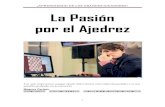 ¡APRENDIENDO DE LOS GRANDES JUGADORES!matepastor.es/wp-content/uploads/2015/05/Pasión-por-el-ajedrez.pdf · ¡APRENDIENDO DE LOS GRANDES JUGADORES! 1 La Pasión por el Ajedrez Los