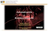 Automatización y Robótica Industrial - · PDF file... Automatización de un ascensor prototipo ... Robot con 5 grados de libertad ... Sensor de proximidad capacitivo Brazo Robótico