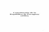 Constitución de la República de Paraguay (1992) - · PDF fileLa República del Paraguay es para siempre libre e ... social de derecho, unitario, ... El empleo de los medios de comunicación
