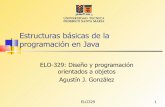 Estructuras fundamentales de la programación en Javaprofesores.elo.utfsm.cl/~agv/elo329/1s09/lectures/JavaSyntax.pdf · Trabajando con Java ... Desde la versión 1.0 de Java existe