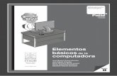 Elementos básicos de la computadora · PDF fileDiseño de portada e ilustración ... Elementos básicos de la computadora Los dispositivos de almacenamiento son unidades de almacenamiento