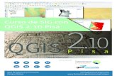 Curso de SIG con QGIS 2.10 Pisa - Geoinnova - Consultoría ... · PDF fileDentro de la gran variedad de software existente, QGIS llama especialmente la atención por varios motivos: