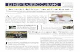 El MENSAJERO CUBANO - iclep.orgiclep.org/wp-content/uploads/2013/07/El-Mensajero-Cubano-X-Año-1-N... · ¿Secretos del Vaicat no ó Dan Borwn? La Tendencia Mundial de la Información