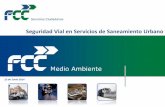 Seguridad Vial en Servicios de Saneamiento Urbano - etsc.euetsc.eu/wp-content/uploads/5.-Business-Case-FCC-Spain.pdf · ... atiende hasta 30 millones de personas en ... - Análisis