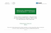 Servicios profesionales (honorarios) y · PDF fileGuía para elaborar y presentar su Declaración Anual 2012 con el programa DeclaraSAT Personas físicas 2013 Servicios profesionales