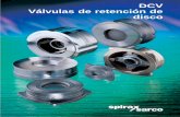 DCV Válvulas de retención de disco - Spirax lvulas_de... · PDF filebridas BS 10 Tablas 'E' y 'H'; Bridas BS 4504/DIN PN6, 10, 16, 25, 40; JIS 5, 10, 16, 20, con las siguientes