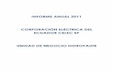 INFORME ANUAL 2011 CORPORACIÓN ELÉCTRICA · PDF filefinancieros trazados a inicios de año y que se detallan en el presente Informe, ... Hidroagoyán, Electroguayas, Termoesmeraldas,