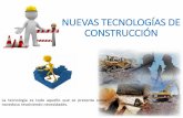 NUEVAS TECNOLOGÍAS DE CONSTRUCCIÓNaducarte.weebly.com/uploads/5/1/2/7/5127290/3._nuevos_materiales... · Madera, acero, concreto, plástico Vidrio, ... del movimiento de los marcos