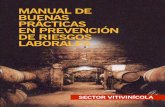 MANUAL DE BUENAS PRÁCTICAS EN PREVENCIÓN DE …prevencionlaboral.org/pdf/R-bebidas-tabacos/Manual de buenas... · Para finalizar este recorrido en la historia de la viticultura,