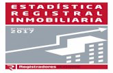 ESTADÍSTICA REGISTRAL INMOBILIARIA - · PDF fileEstadística Registral Inmobiliaria 3er Trimestre 2017 Colegio de Registradores de la Propiedad, Bienes Muebles y Mercantiles de España