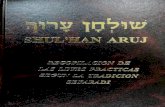 Shuljan Aruj - · PDF fileShuljan Aruj Moed Halajot sobre Ciclo del Año Judío El Mes de Elul Número 01 Leyes y Costumbres del Mes de Elul 1. Durante el mes de Elul y los Diez (10)