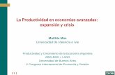 La Productividad en economías avanzadas: expansión · PDF file[ 1 ] La Productividad en economías avanzadas: expansión y crisis Matilde Mas Universidad de Valencia e Ivie Productividad
