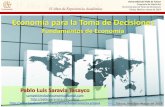 Economía para la Toma de Decisiones - Pablo Saravia · PDF fileDespertar / Dormir Otros toman decisiones que ... toma todas las decisiones en relación al qué, cómo y para quién