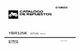 YBR K - Yamaha Motor Mé · PDF fileYBR125K CATALOGO DE REPUESTOS ©2005, Yamaha Motor del Brazil Ltda. 1ªedición, Dic. 2005 Reservados todos los derechos. Se prohíbe expresamente