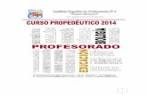 PROPEDÉUTICO 2014 - Instituto Superior de Profesorado ...ispn4-santafe.edu.ar/Informacion/Propedeutico/Biologia.pdf · TRAYECTO DE PRACTICA: SEMINARIO DE INTEGRACION Y ... que será