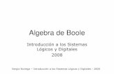 Algebra de Boole - catedra.ing.unlp.edu.arcatedra.ing.unlp.edu.ar/electrotecnia/islyd/Temas 1-2 Algebra de... · Operadores Lógicos: Asícomo los operadores matemáticos (+, -, x,/,
