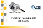 TENDENCIAS EN CONTINUIDAD DEL NEGOCIO - …acis.org.co/archivos/Conferencias/2016/Conferencia1011.pdf · GESTIÓN DE LA CONTINUIDAD DEL NEGOCIO Respuesta a Emergencia Continuidad