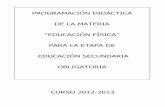 PROGRAMACIÓN DIDÁCTICA DE LA MATERIA · PDF filegenerales de la etapa y contribuciÓn al logro de las competencias bÁsicas ... 1.2. objetivos generales de la materia de educaciÓn
