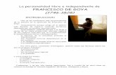 FRANCISCO DE GOYA (1746-1828) - IES JORGE JUAN / · PDF filesurrealismo - y su desgarrado mundo interior abre paso a la temática expresionista. ... CREATIVIDAD, sirviéndose para
