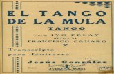 · PDF fileEl Tango EDITORIAL JULIO KORN Guitarra de TANGO Letra de IVO PEI-AY Música de FRANCISCO CANARO Arreglo para guitarra por JESUS GONZALEZ m m