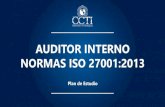 Auditor Interno en ISO 27001:2013 - ccti.com.co · PDF fileAuditor Interno Norma ISO 27001:2013 . ] v W Auditor Interno ISO 27001:2013 µ ] v W 32 horas ... / ] } u W Español