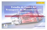 Estudio de Costes del Transporte de Mercancías por · PDF fileo Cabeza tractora o camión tractor:vehículo automóvil de carretera de propulsión ... en dicho año la empresa SPIM