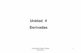 Undadi 4 Derivadas - Cálculo I · PDF fileUniversidad Diego Portales CALCULO I 2 El cálculo diferencial se centra en el concepto de derivada. La motivación original para la derivada