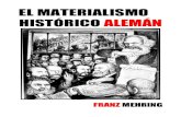 EL MATERIALISMO HISTÓRICO ALEMÁN · PDF fileJulio Antonio Mella ... privado en enero de 1919 de sus tres teóricos, ... en guardia contra los cuervos de mal agüero que arriesgarían,