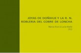 JOYAS DE DOÑIHUE Y LA R. N. ROBLERIA DEL COBRE …fundacionphilippi.cl/sites/default/files/joyas_de_donihue_y_la_r_n... · La Región del Libertador General Bernardo O’Higgins