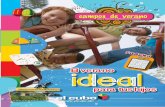 El verano ideal - El Cuboelcubo.net/ediciones/066_revistaelcubo_verano10.pdf · ¿Cómo hacer tu papalote? 2 4 6 1 3 5 ... nivel de juego bajo la instrucción de ... hay un campamento