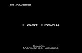 Fast Track - Soporte y Recursos · PDF fileFast Track Manual del usuario ... entrada de guitarra de Fast Track como fuente de entrada de una pista mono. Seleccione la entrada de